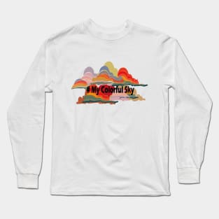 my colorful sky Long Sleeve T-Shirt